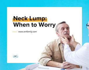 Neck Lump: When to Worry