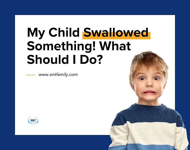 My Child Swallowed Something! What Should I Do?