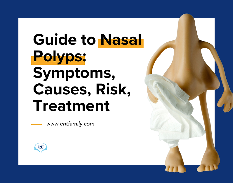 Guide to Nasal Polyps: Symptoms, Causes, Risk, Treatment