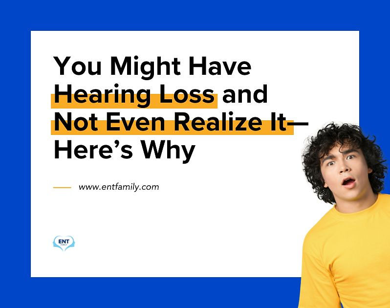 You Might Have Hearing Loss and Not Even Realize It—Here’s Why